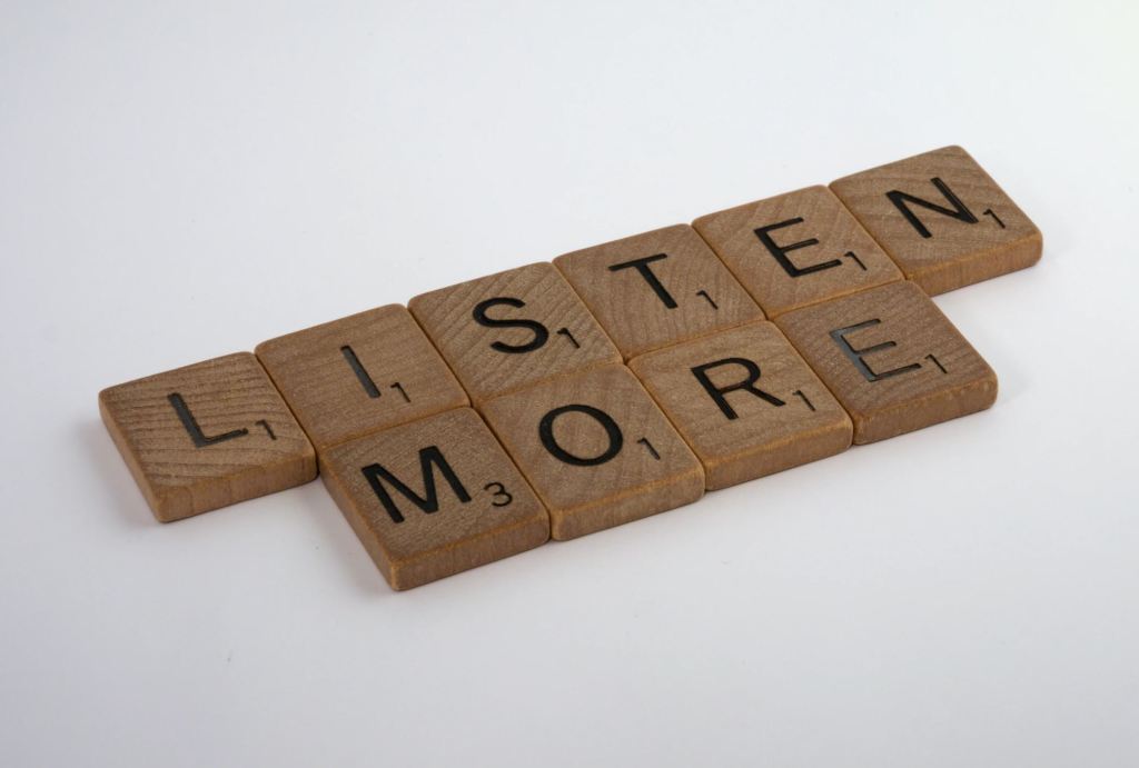 Listen actively to your audience